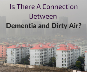 is-there-a-connection-between-dementia-and-dirty-air